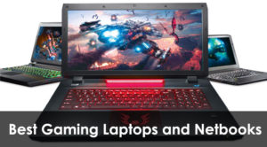 Best Gaming Laptops & Netbooks