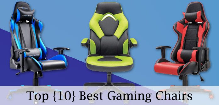 Top 10 Best Gaming Chairs to Buy in 2019 | GirlyGamesOn.com